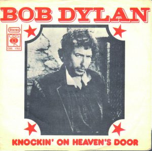 ‘Knockin’ on Heaven’s Door’ - Bob Dylan